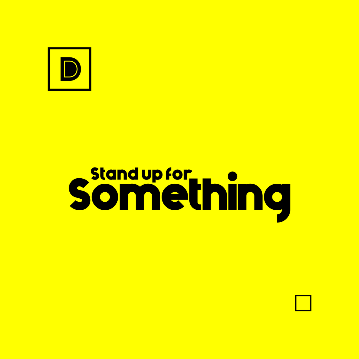 Dayo_D4's tweet photo. Stand up for something! https://t.co/VDCJYVc4Su