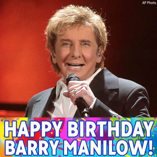 Happy Birthday, Barry Manilow! We hope the legendary singer and songwriter has a great day. 