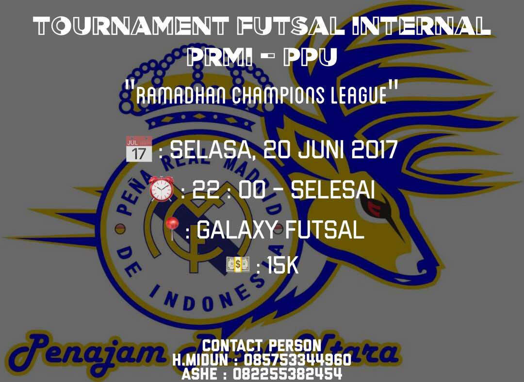 Turnament internal Prmi-ppu
Selasa 20 Juni 2017
22-selesai
Galaxy futsal
Come &amp; join
#vamosprmi #halamadrid
Cc; <a href="/Madrid_Indo/">Peña Real Madrid de Indonesia</a>