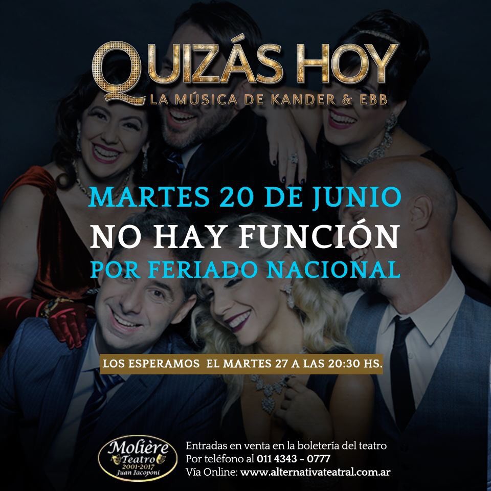 #ATENCION #MARTES20FERIADO #NOHAYFUNCION. Martes 27 de Junio volvemos bit.ly/QuizasHoy

🎭 #TeatroMusical