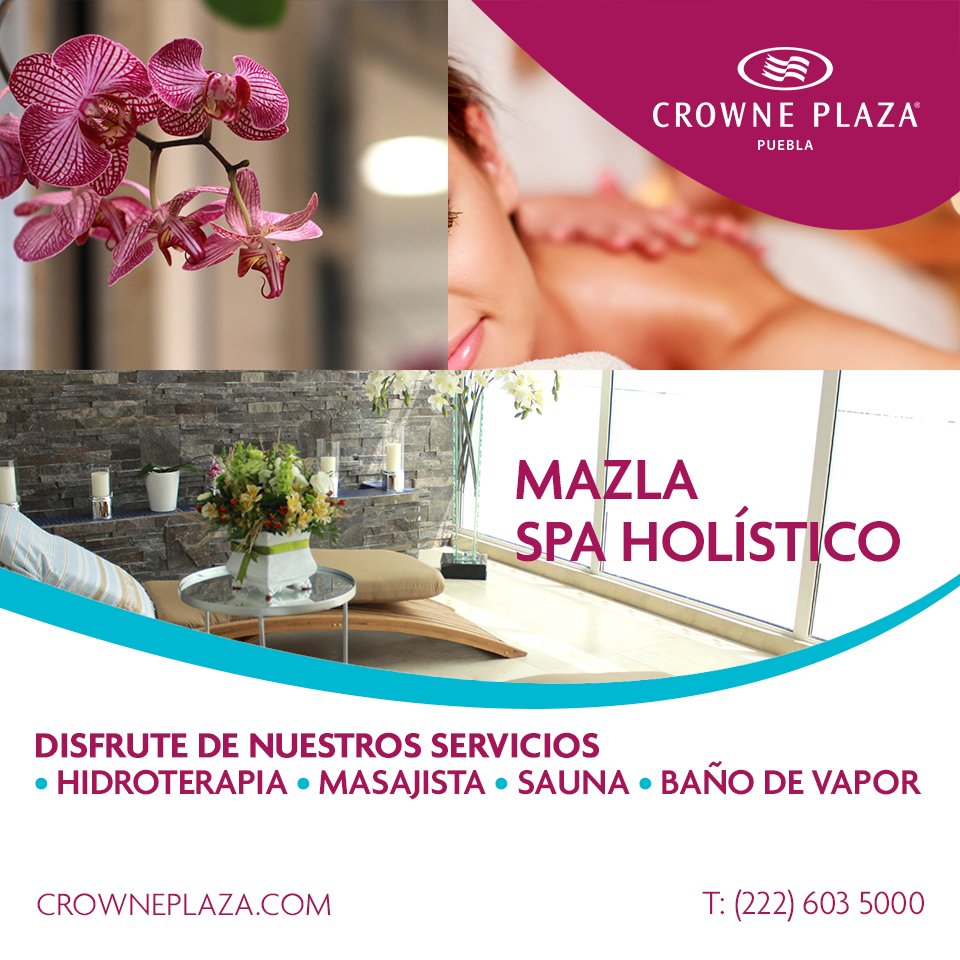 CrownePuebla's tweet photo. En Mazla, nuestro SPA Holístico, usted podrá disfrutar de servicios como Hidroterapia, Masajistas especializados, Sauna y baño de vapor. https://t.co/X9NW1AILEC