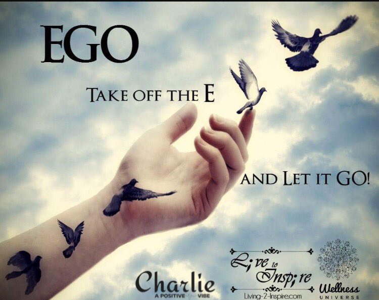 PositiveCharles's tweet photo. EGO... take off the E and let it GO! ~Anon #love #positive #love #inspire #Mindfulness #JoyTrain #SuccessTrain #ThinkBIGSundayWithMarsha https://t.co/iKffXkUewm