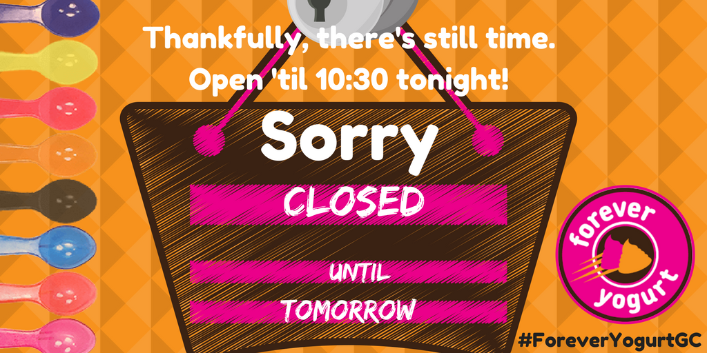 ForeverYogurtGC's tweet photo. #4WordDisappointments = Sorry, Closed Until Tomorrow. There's still time. #ForeverYogurtGC @ChiSkyline @ChicagoHappenin https://t.co/p463JimamJ
