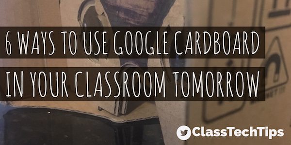 ClassTechTips's tweet photo. 6 Ways to Use #GoogleCardboard in Your Classroom Tomorrow! #gafe #gafesummit https://t.co/5xv2juvr27 https://t.co/XkjT9n1Fd9