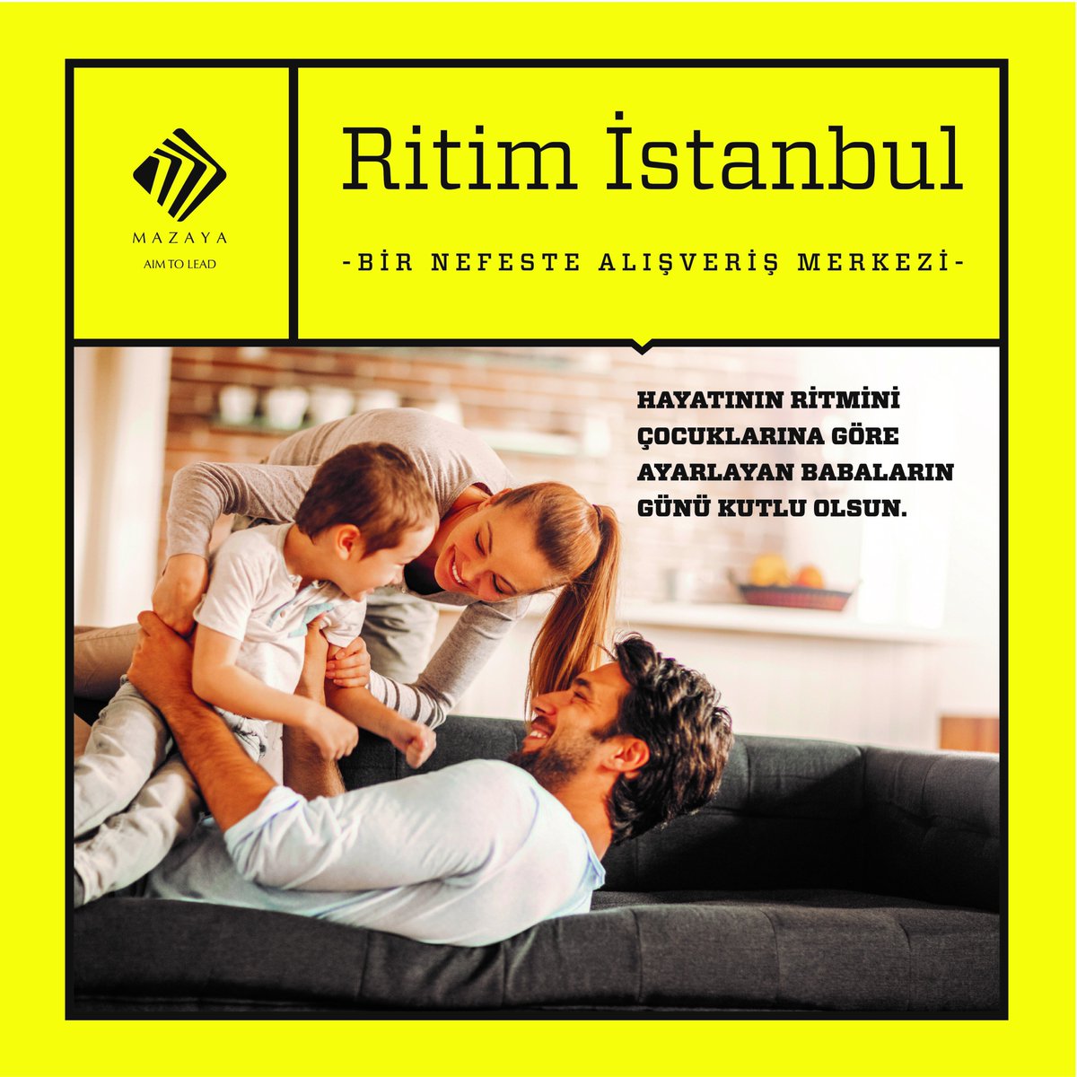 RTMstanbul1's tweet photo. Tüm babaların Babalar Günü kutlu olsun...#Ritimİstanbul #Ritimİstanbul AVM #MazayaHolding #BabalarGünü https://t.co/ePPeP8U7oh