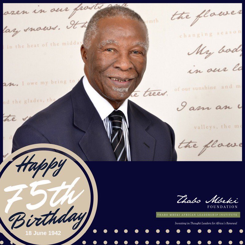 Happy Birthday Former President Thabo Mbeki.          