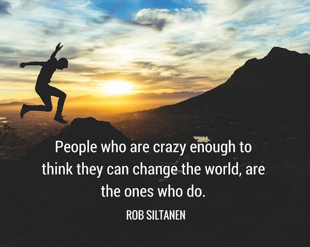 cameron_lynch's tweet photo. "People who are crazy enough to think they can change the world, are the ones who do." - Rob Siltanen #thinkwithoutlimits #motivation https://t.co/pPbFJgCcye