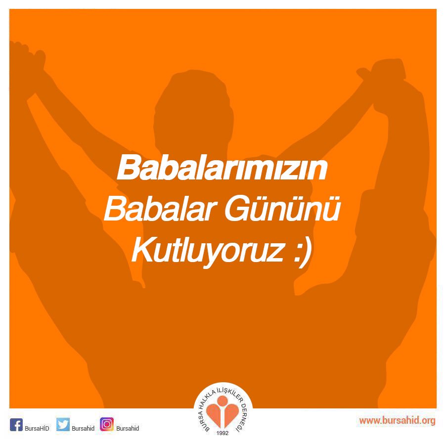 Babalarımızın, Babalar Gününü Kutluyoruz..:)
#BabalarGünü #bursahalklailiskilerdernegi #Bhid25 #BHİD
