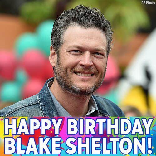 Happy Birthday to country singer Blake Shelton! 