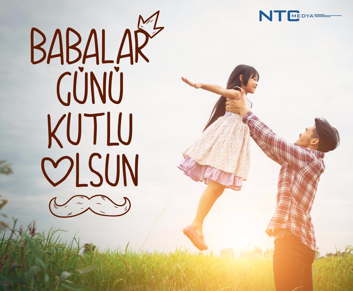 _NTCMedya's tweet photo. Tüm Babalarımızın #BabalarGünü Kutlu Olsun 👨‍👧‍👦 https://t.co/e1QlCo1dDj