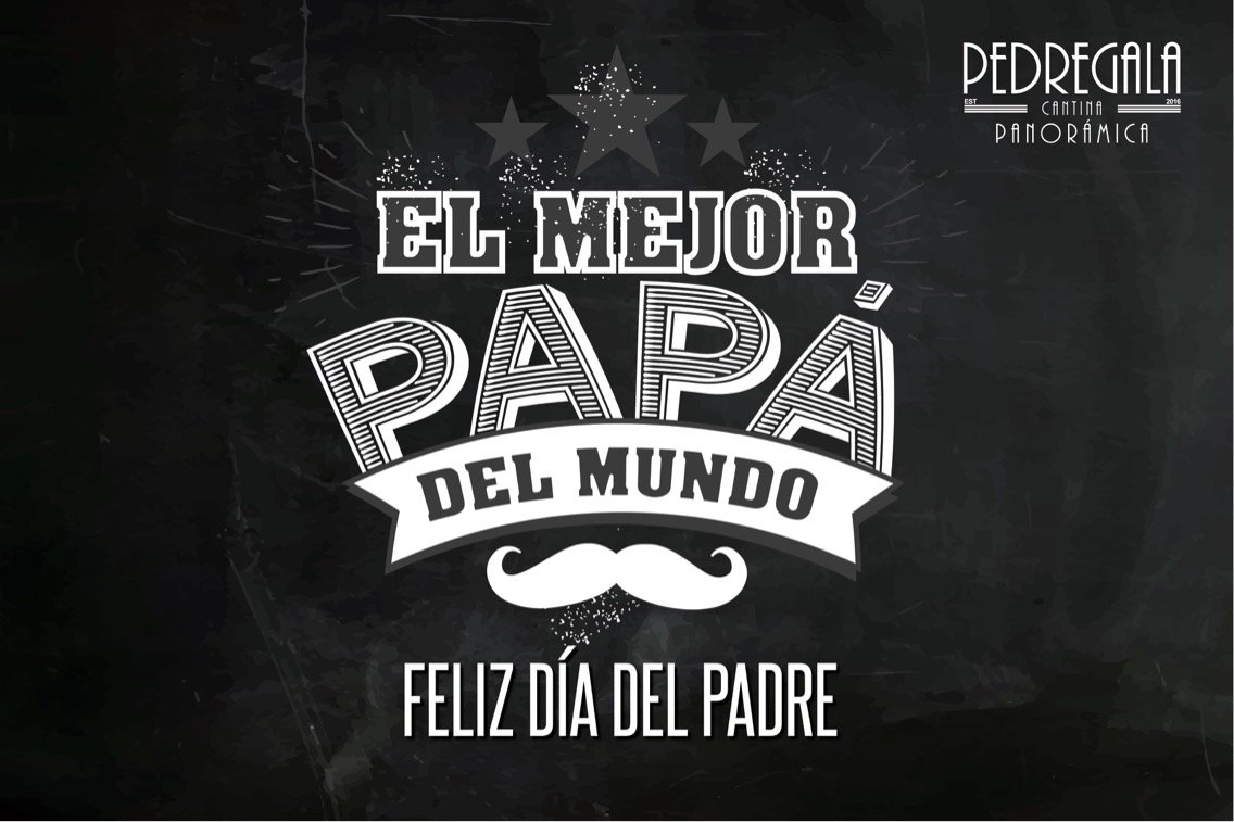 PedregalaMx's tweet image. Una felicitación para todos los papás hoy en su día. Los esperamos para celebrar en familia. #DíaDelPadre #PDGL #CantinaPanorámica