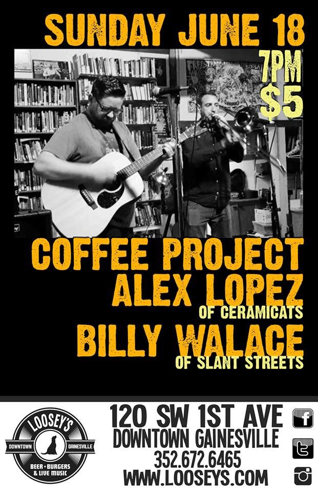 GvilleShows's tweet photo. Sun 6/18 - Coffee Project, Alex Lopez, Billy Walace @ Looseyâs @LooseysPub https://t.co/ThMq6G8T8b