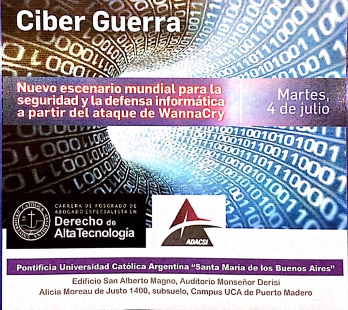 Seminario de Ciber Guerra en la UCA el 4 de julio 2017 a las 9 hs. Orfaniza  Abog. Esp. Alta Tecnologia
eldial.com/publicidad/mai…