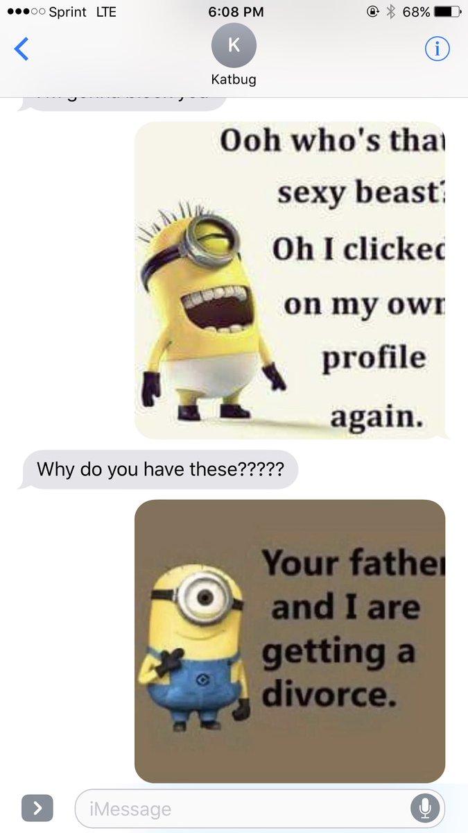 Y'all think Katelyn appreciates these terrible Minion Facebook memes?, image size:675x1200