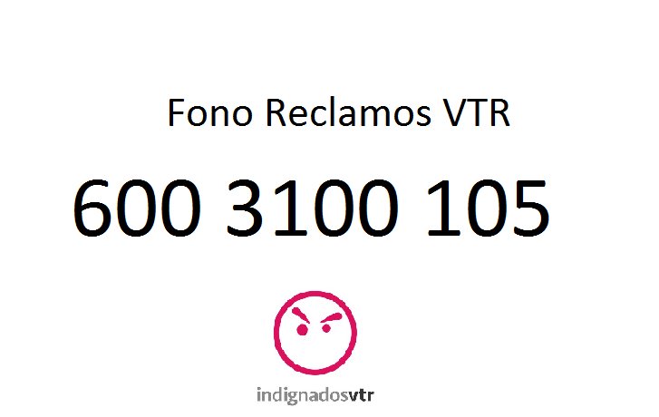 تويتر Clientes Indignados Vtr على تويتر Ya Que Vtrsoporte Vtrchile No Quiere Contestar Los Telefonos Del Pueden Llamar A Este Numero Para Dejar Sus Reclamos T Co Uwe6lxechr