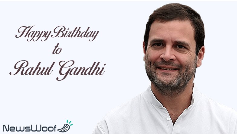 Happy Birthday to Rahul Gandhi.  