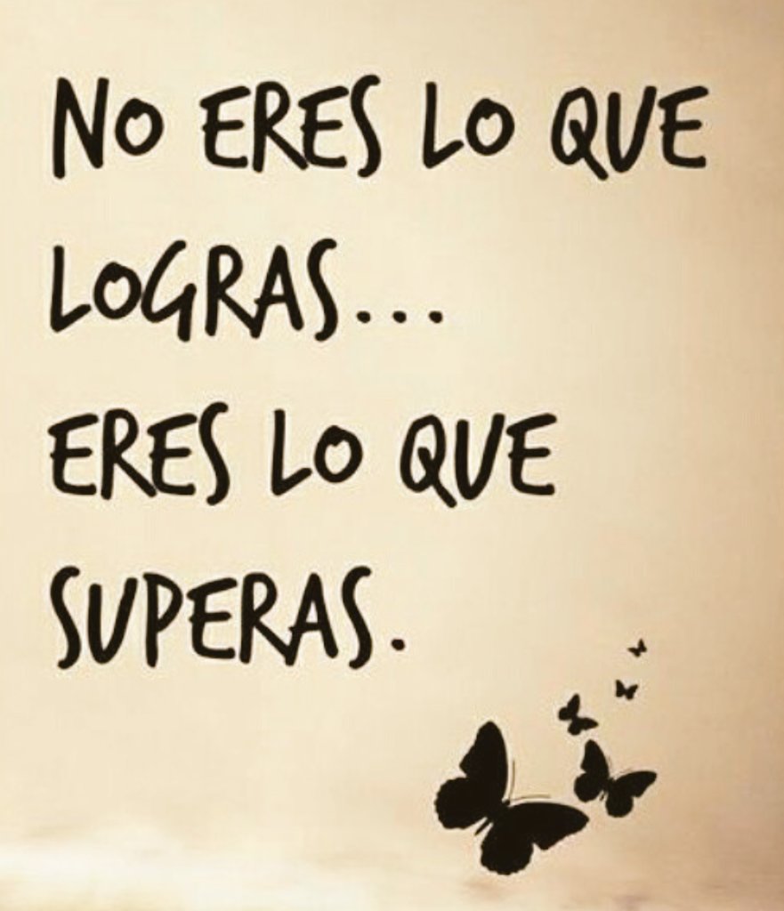 Thais Eir 😊 on Twitter: "Eres lo que superas... Y de esto, sabeis ...