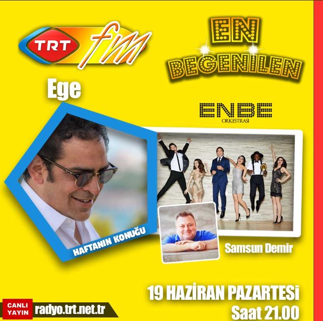 Bu akşam EGE ile Akdeniz ruhu  olacak <a href="/TRTFM/">TRT FM</a> @En_Begenilen'de✨Canlı performansla 21.05'te buluşalım📻 <a href="/BehzatGerceker/">Behzat Gerçeker</a> <a href="/SamsunDemir/">Samsun Demir</a>