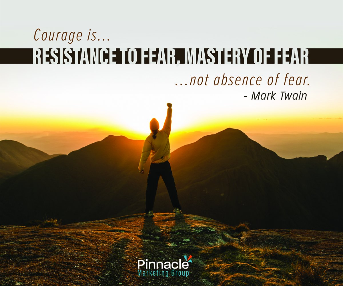 pinnaclemgp's tweet image. What is courage to you...? #mondaymotivation #quote