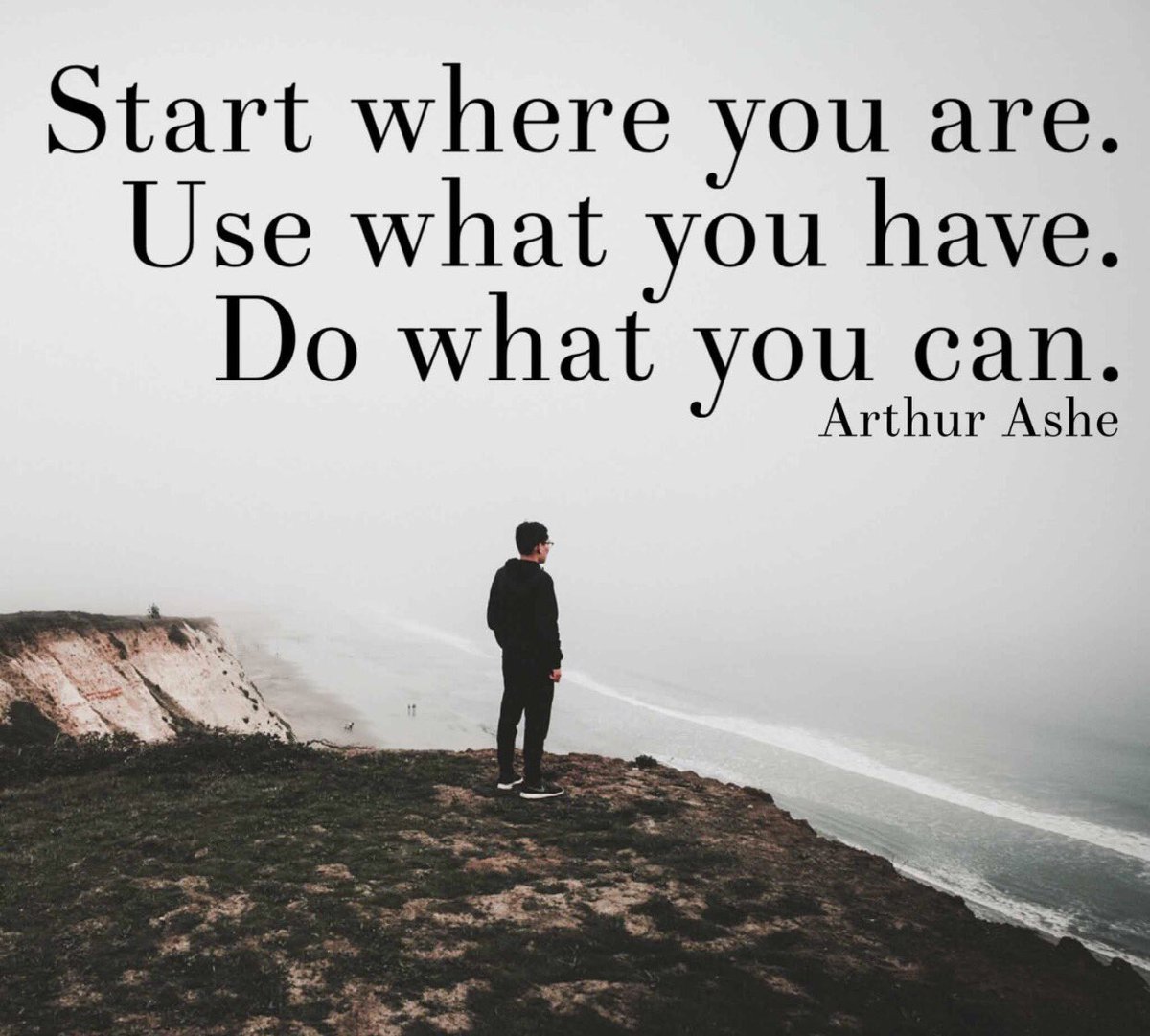 Randy Fenoli Start Where You Are Use What You Have Do What You Can Arthur Ashe Motivationalmonday