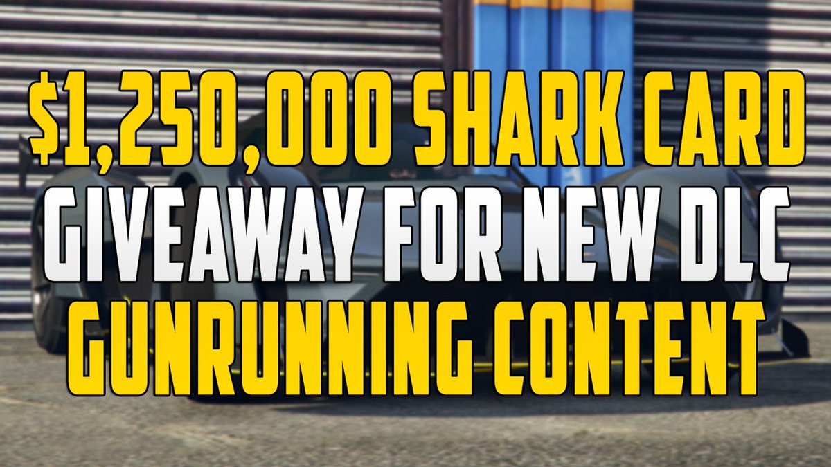 MrBossFTW's tweet image. $1,250,000 Gunrunning DLC Shark Card Giveaway #GTAOnline #GTAV

1. RT This Tweet!
2. Follow Me @MrBossFTW!

Winner: Wednesday June 21st