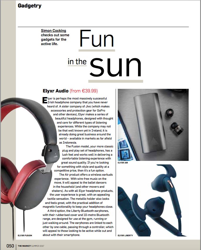 New <a href="/ElyxrAudio/">Elyxr Audio</a> review from the Enterprise Ireland quarterly magazine The Market Summer 2017 pg50 bit.ly/2tEPjWP #Airs #gadgetry
