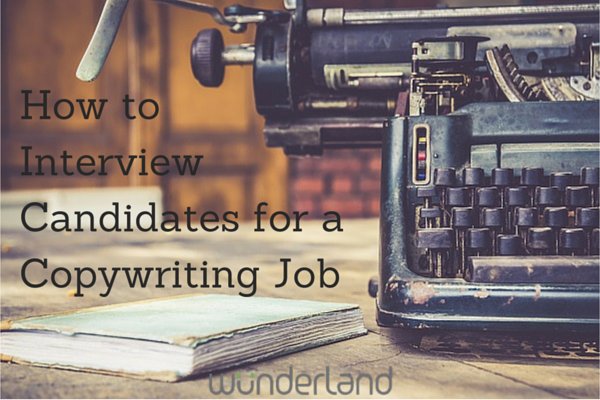 WLG_West's tweet image. How to Interview Candidates for a Copywriting Job bit.ly/2sihSM7 by @WunderLandGroup #SEO #WritingSample