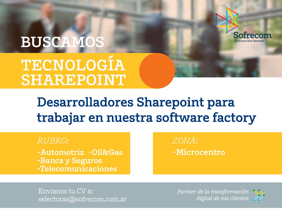 sofredigital's tweet photo. ¡Te estamos buscando! Integrá el #SofrecomTeam #Sharepoint #Microsoft #MicrosoftTeams https://t.co/c20Ep1dmpq