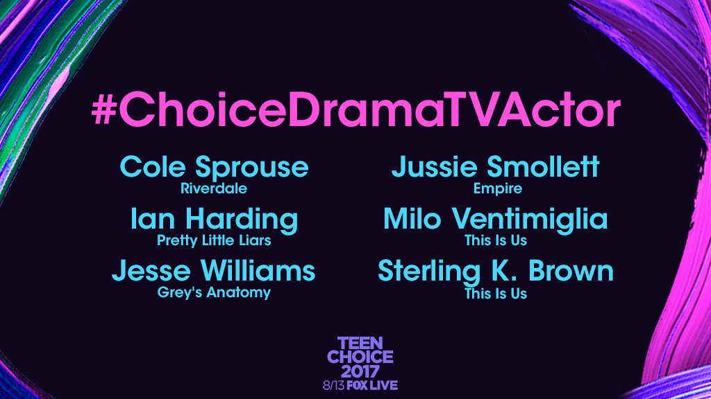 Your picks for #ChoiceDramaTVActor are @colesprouse @IANMHARDING @iJesseWilliams @JussieSmollett @MiloVentimiglia @sterlingkb1. #TeenChoice