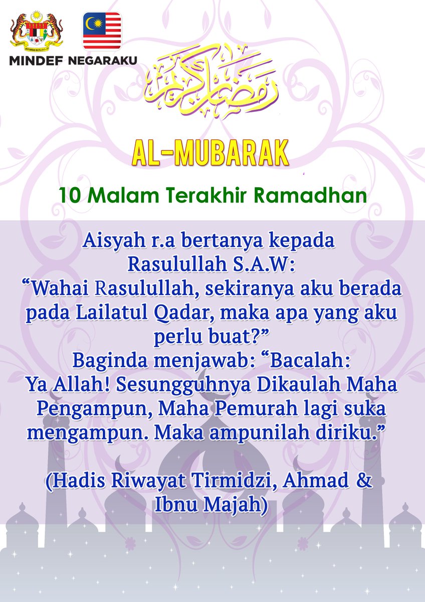 Mindef Malaysia On Twitter 20 Jun 2017m Bersamaan 25 Ramadhan 1438h Kelebihan 10 Malam Terakhir Di Bulan Ramadhan