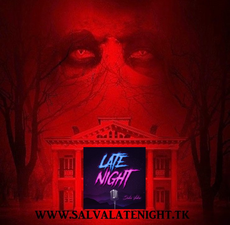 SalvaLateNight's tweet photo. LATE NIGHT se adentra este JUEVES en la CASA DEMONÍACA... ¿nos acompañas? el TERROR continúa en LATE NIGHT... https://t.co/ZSGnTZn6F7 https://t.co/iHSG2SBqWN