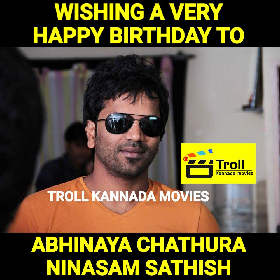Troll Kannada Movies Wishing You A Very Happy Birthday Wishing U All Success Ahead In Life Sathishninasam Chaandini Teamtkm Troll Kannada Movies Wishing You A Very Happy Birthday Wishing U All Success Ahead In Life Sathishninasam Chaandini Teamtkm