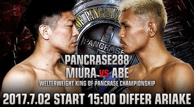 Pancrase 288: Miura vs. Abe - July 2 (OFFICIAL DISCUSSION) DCwYNWIUMAEldaO