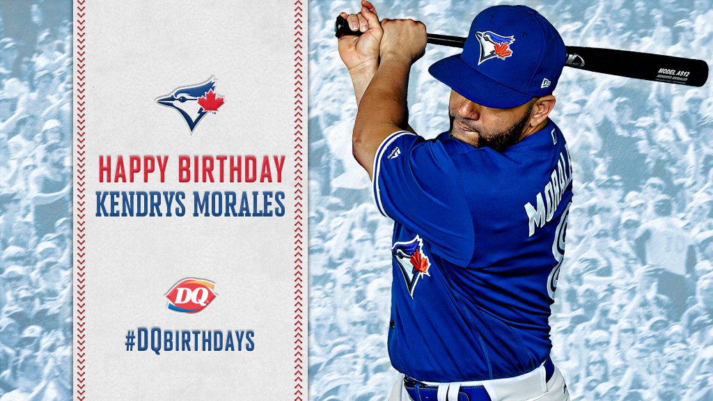  Join us and in wishing Kendrys Morales a happy birthday! We hope it\s a \"blast!\" 