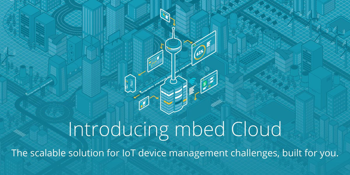 WippleH's tweet image. Introducing mbed Cloud - The scalable solution for IoT device management challenges, built for you. bit.ly/2tJCdaO #ARMmbed #IoT