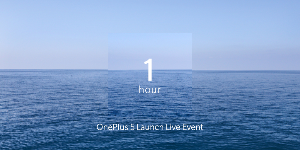 oneplus's tweet photo. One hour until the official launch of the the #OnePlus5. What are you most looking forward to? https://t.co/uuWc1m3pz1 https://t.co/LLCvJrQVuR