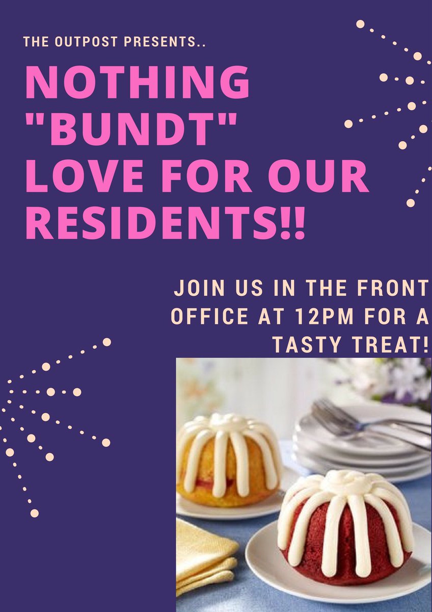OutpostAtWaco's tweet photo. TODAY! Nothing Bundt love for our residents!Stop by and snag a sweet treat on us! #everydayissweetattheoutpost #kickitatoutpost #outpostwaco https://t.co/OxFv60HW6V