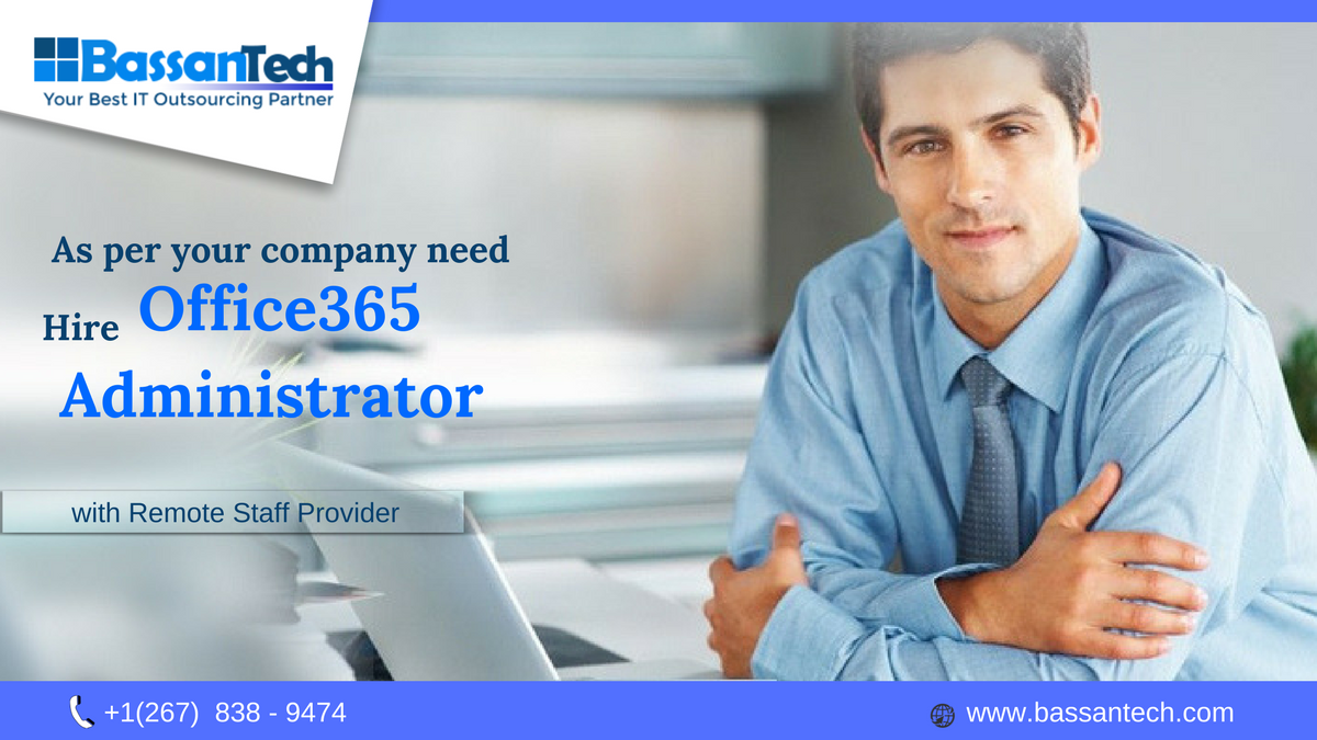 BassanTech_Com's tweet photo. As per your business need & time zone,#Bassantech provide best #Remote_staff for #Office_365_Administrator postion. https://t.co/WCJlKGqrFY https://t.co/jBwClK3GX8
