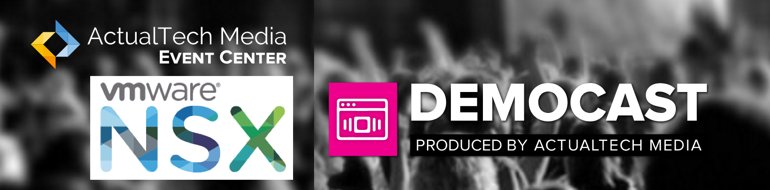 davidmdavis's tweet photo. I'm moderating a 30 minute #DEMOCAST on @vmwarensx next week with @chrislcampbell and @neilmoore --> join us at https://t.co/R43jnOkYGD https://t.co/Mf9mluHGRp
