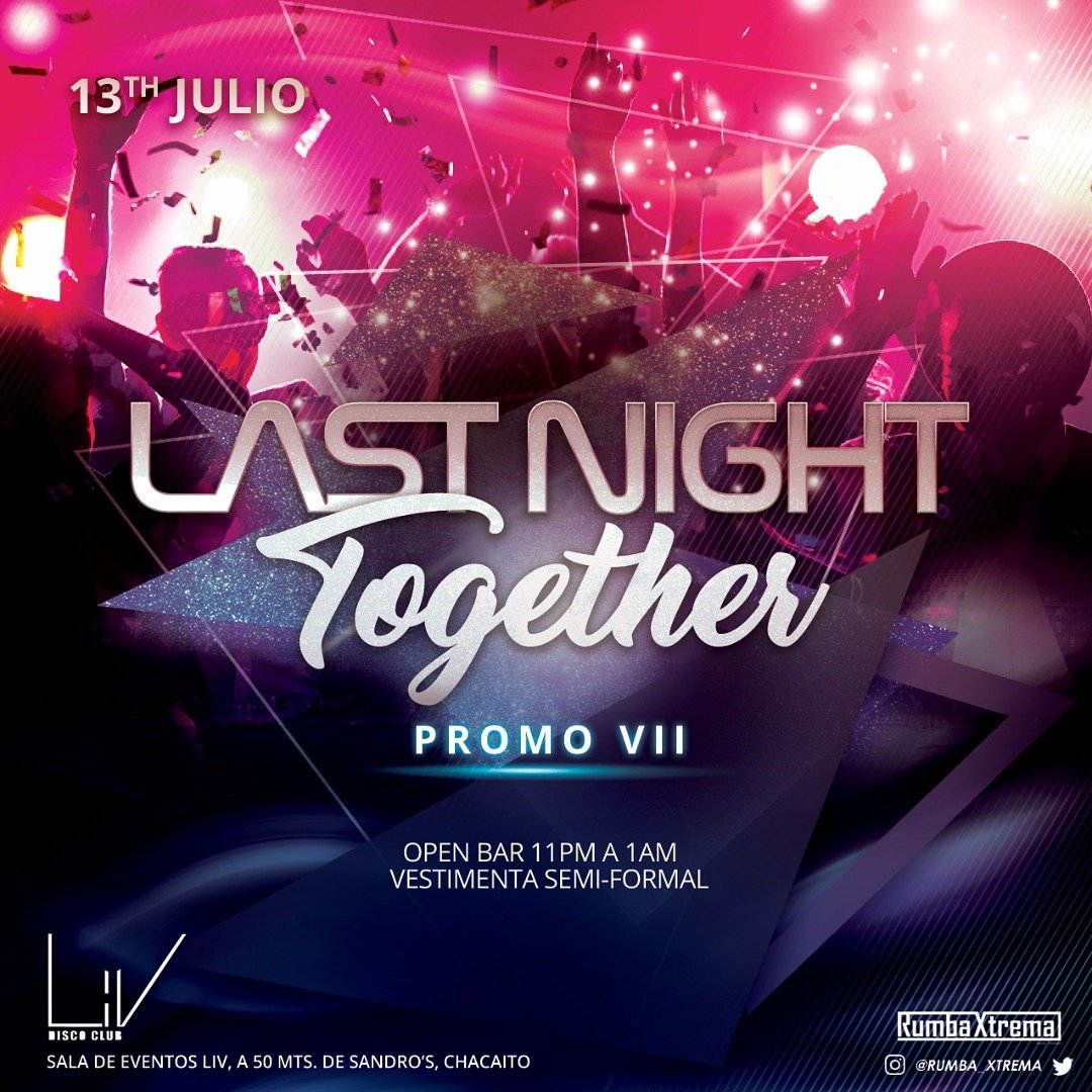 Productions_rx's tweet photo. El 13 de Julio es de #LastNightTogether de la #PromoVII en #LIV! 2 horas de Open Bar, la mejor música y mucho más! Entradas 04242215618. https://t.co/x5xuOaNZaG
