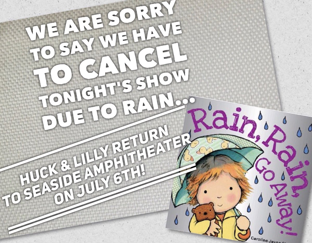 We are sorry to have to cancel tonight's show due to rain...Huck & Lilly are off next week but return to #SeasideAmphitheater on July 6th!