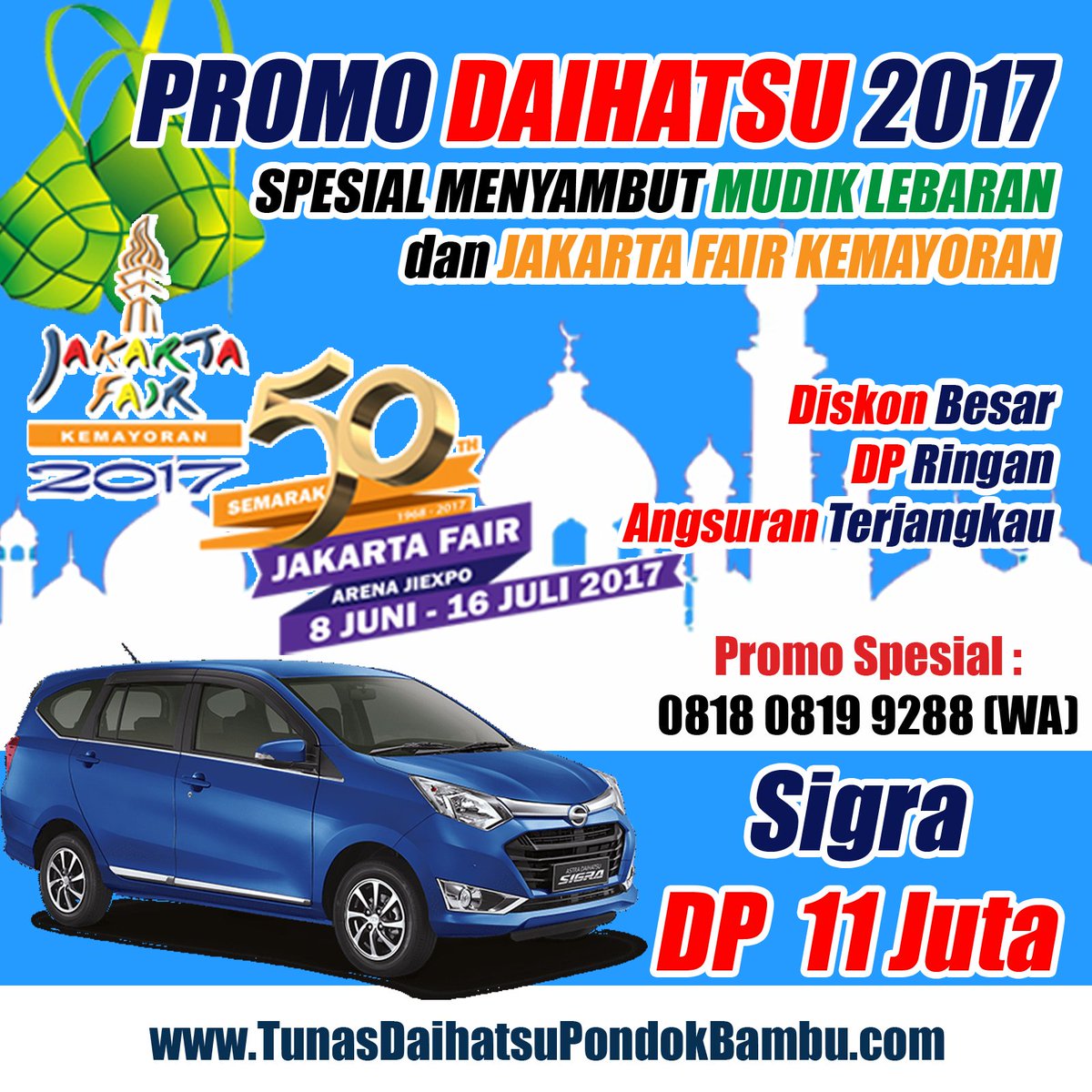 TunasPdBambu's tweet photo. Promo Daihatsu Sigra Spesial Menyambut Mudik Lebaran dan Jakarta Fair  Kemayoran 2017, Dp Mulai dari 11 Jutaan* ,Ayoo Pesan sekarang juga https://t.co/1DE3yUc4La