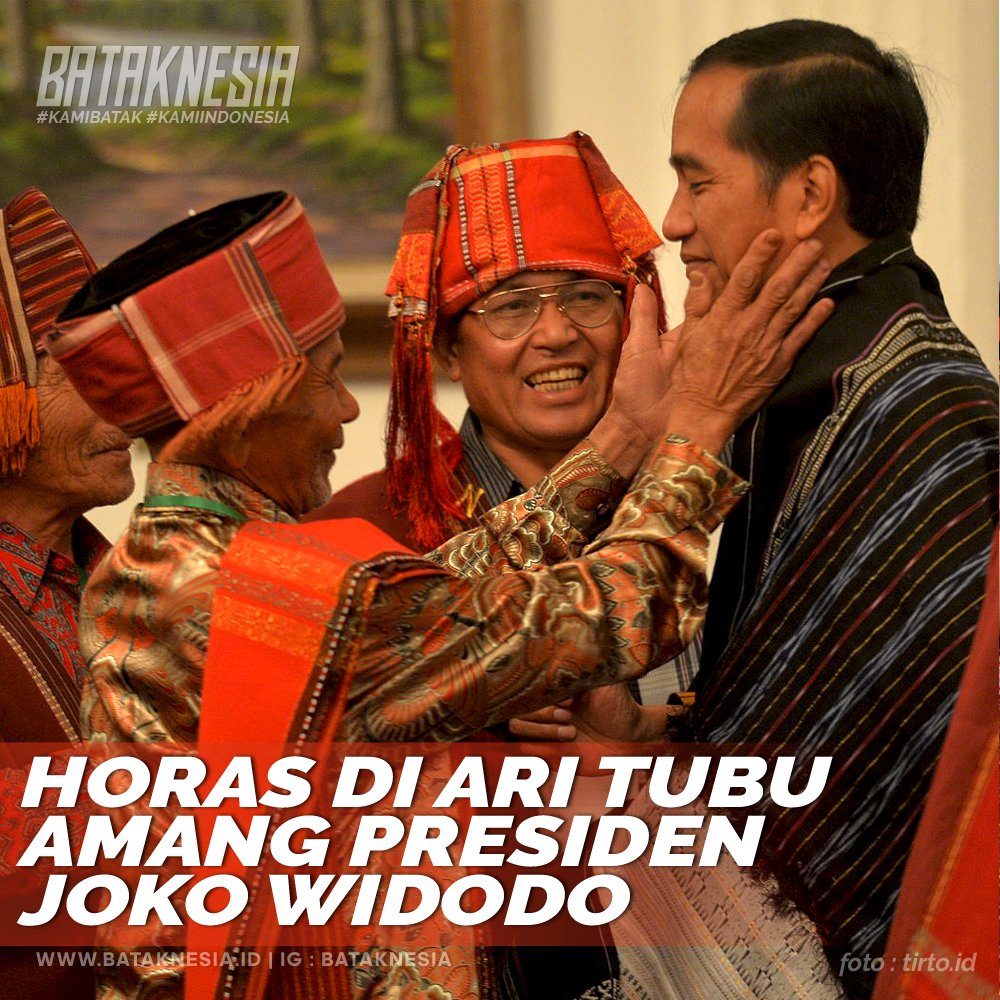 Horas Di Ari Tubu Amang Presiden Joko Widodo <a href="/jokowi/">Joko Widodo</a> 
Sai anggiat tongtong diramoti Tuhan Debata. 
Semoga selalu dalam lindungan Tuhan YME.