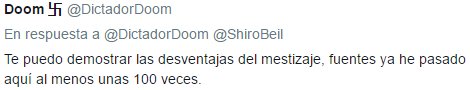 Te puedo demostrar las desventajas del mestizaje, fuentes ya he pasado aquí al menos unas 100 veces.