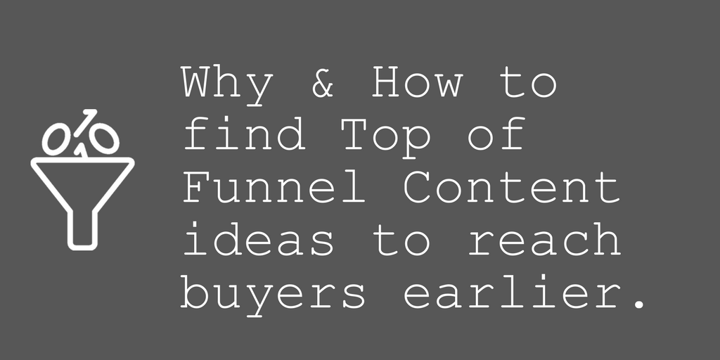 buildmvp's tweet photo. How to find top-of-funnel content ideas to reach buyers earlier in the sales process https:/buff.ly/2uJ7oU5 @FraserMcCulloch https://t.co/IV07mWwAr6