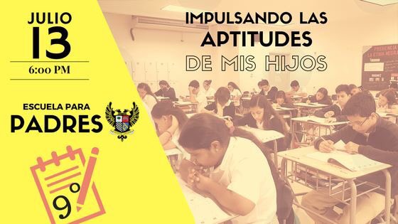 Escuela Para Padres - Impulsando las aptitudes de mis hijos