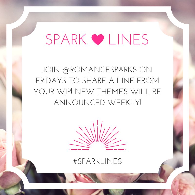 RomanceSparks's tweet image. Join us all day this Friday to share a line from your current WIP with the hashtag #sparklines! Our first theme will be announced soon!