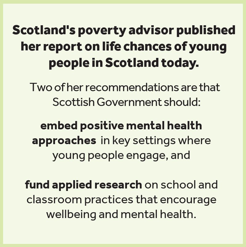 CYPCS's tweet photo. Good to see @scotgov poverty advisor's report on young people's life chances published today with two recommendations around #mentalhealth. https://t.co/C2GJhHXKOK