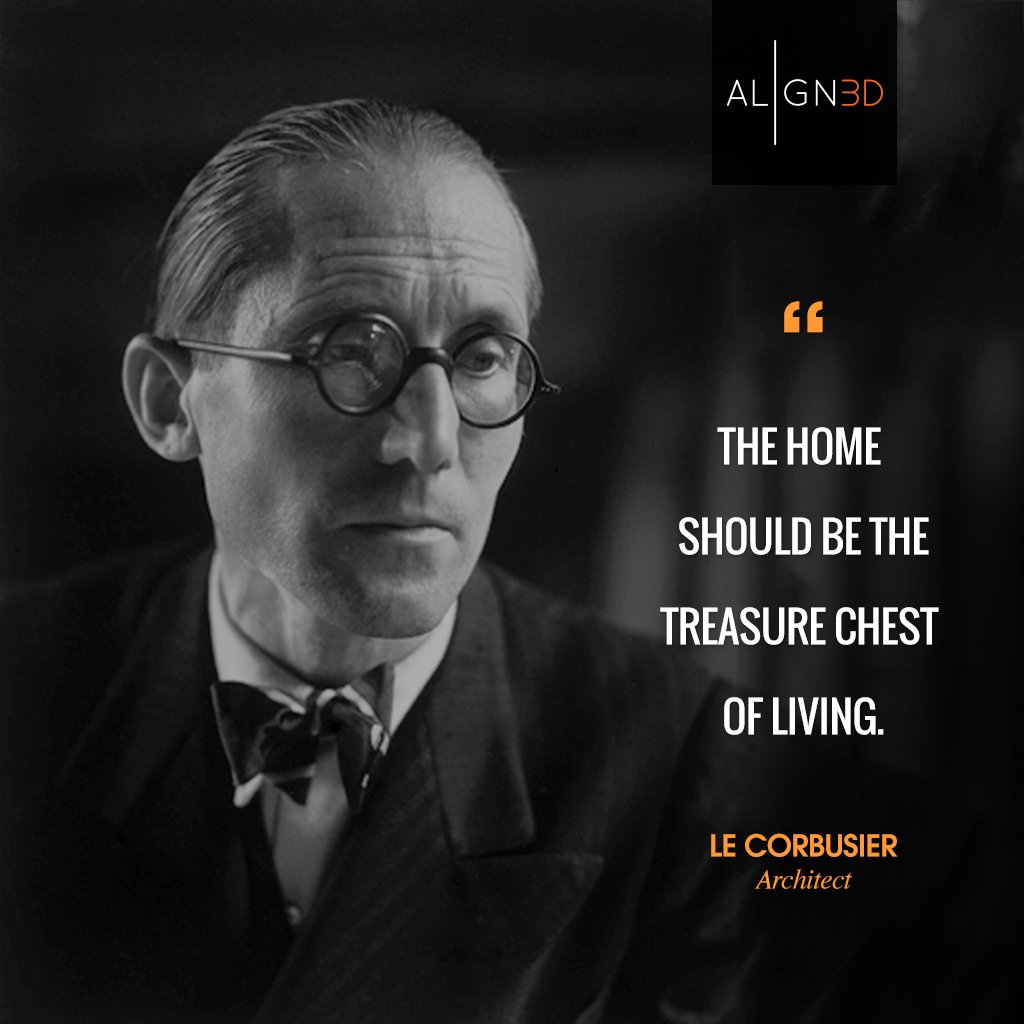 align3d's tweet photo. #MondayMotivation: "The home should be the treasure chest of living." - LE CORBUSIER #qotd #designquotes #architecture #align3d https://t.co/z4b5UbyjI5