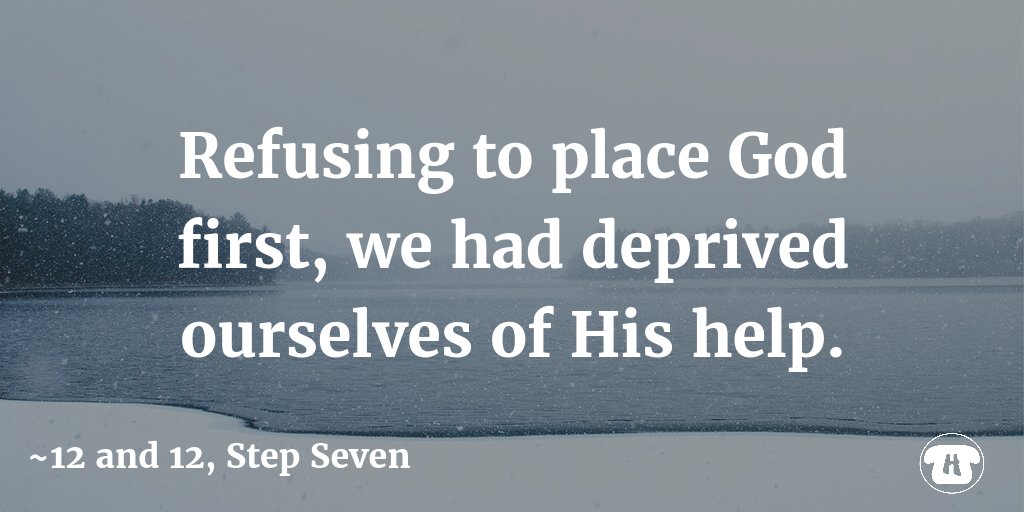 hopelinksdirect's tweet image. Refusing to place God first, we had deprived ourselves of His help. #12and12 #StepSeven
